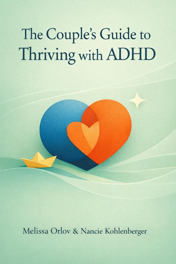The Couple's Guide to Thriving with ADHD