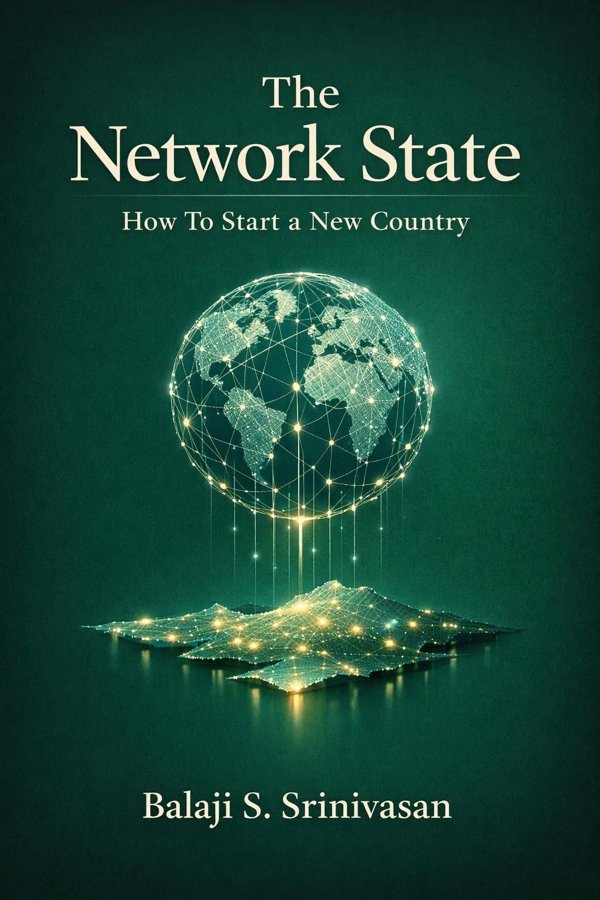 The Network State: How To Start a New Country book cover