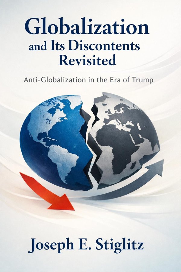 Globalization and Its Discontents Revisited: Anti-Globalization in the Era of Trump