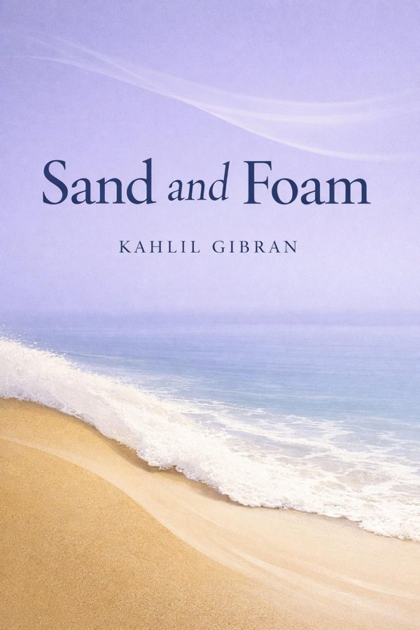 Sand and Foam: A Book of Aphorisms book cover