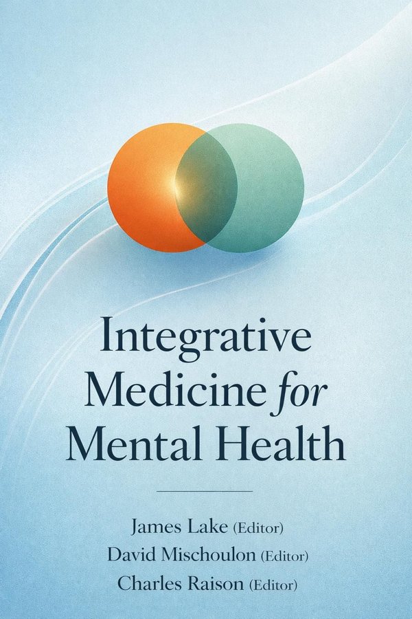Integrative Medicine for Mental Health