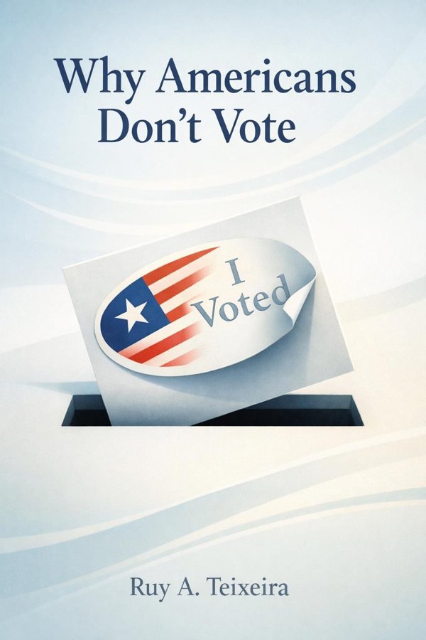 Why Americans Don't Vote