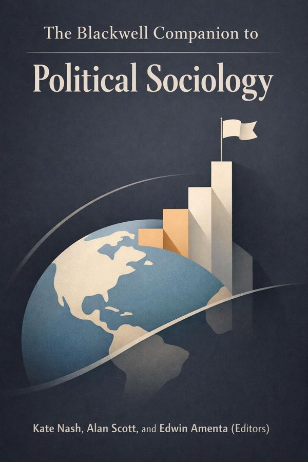 The Blackwell Companion to Political Sociology