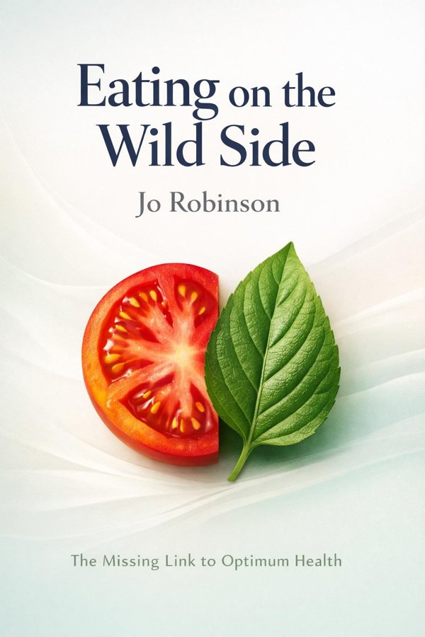Eating on the Wild Side: The Missing Link to Optimum Health book cover
