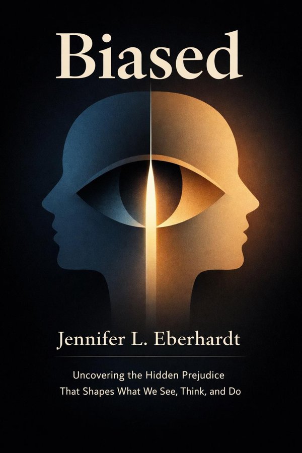 Biased: Uncovering the Hidden Prejudice That Shapes What We See, Think, and Do