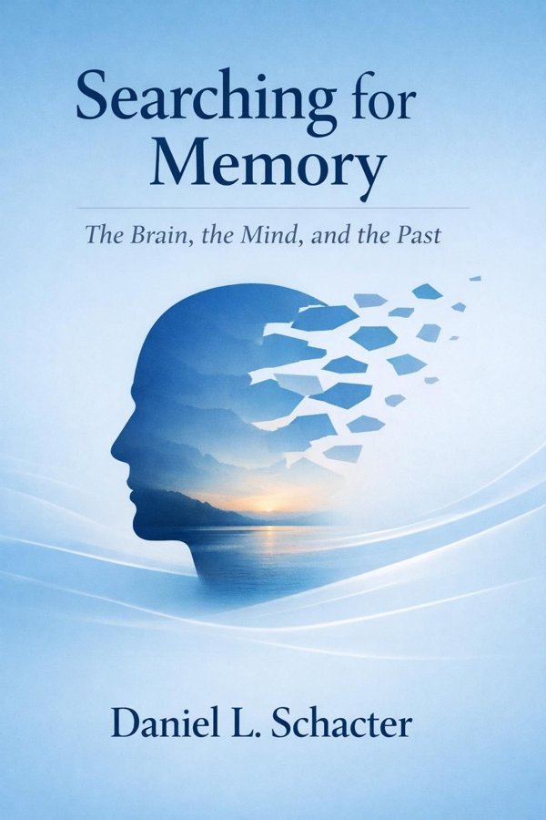 Searching for Memory: The Brain, the Mind, and the Past
