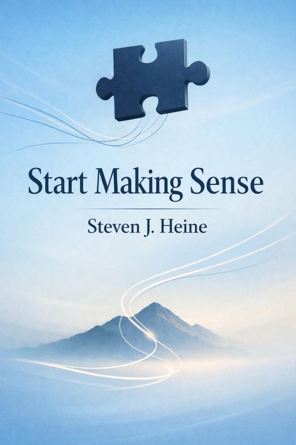 Start Making Sense: How Psychology Explains Why Humans See Meaning Everywhere