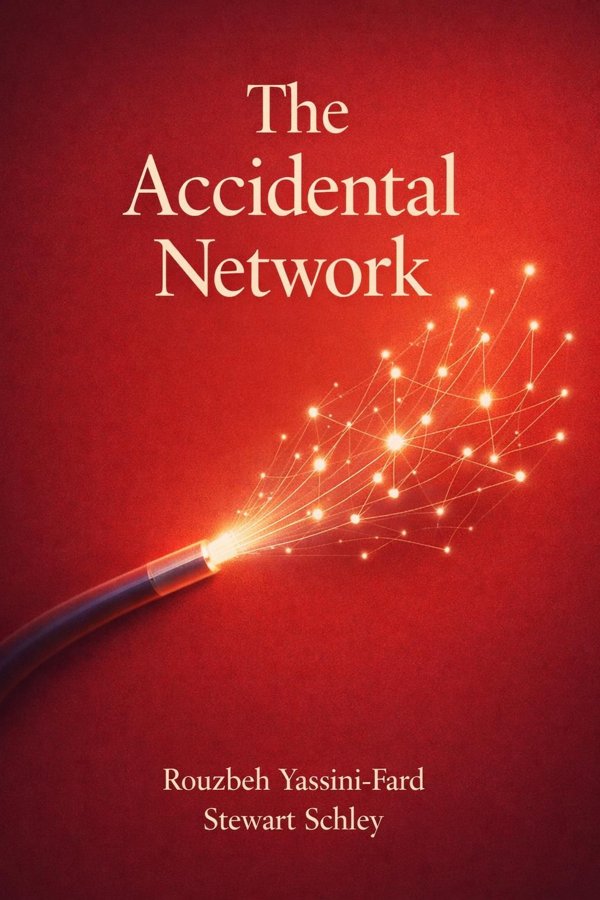 The Accidental Network: The People and Technologies That Changed the World of Communications book cover