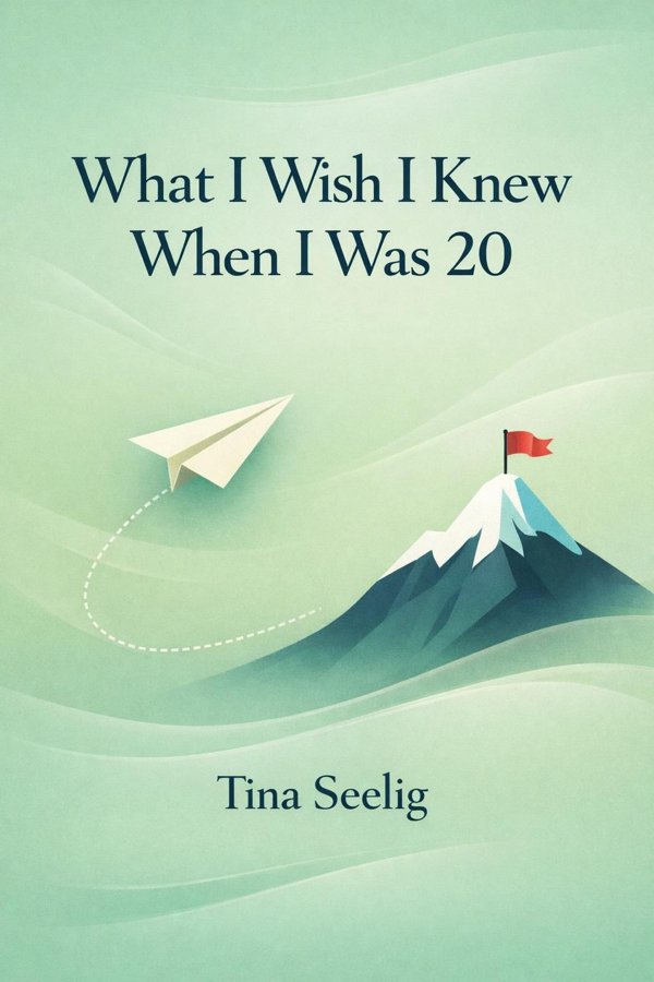 What I Wish I Knew When I Was 20: A Crash Course on Making Your Place in the World book cover