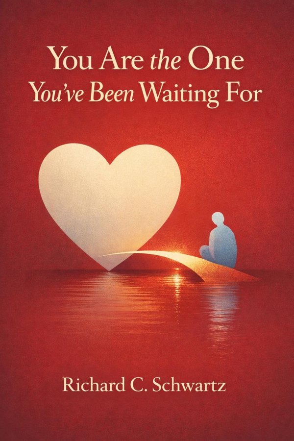 You Are the One You've Been Waiting For: Bringing Courageous Love to Intimate Relationships book cover