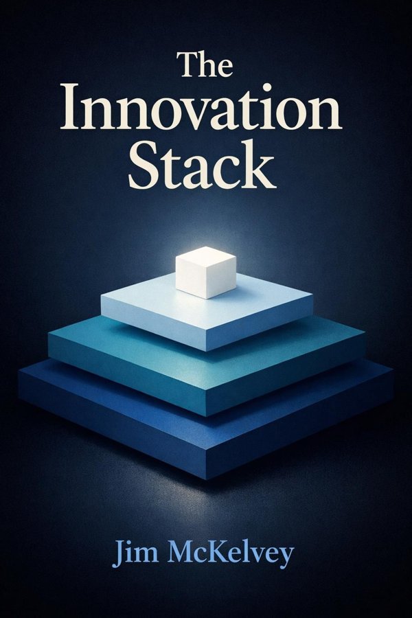 The Innovation Stack: Building an Unbeatable Business One Crazy Idea at a Time book cover