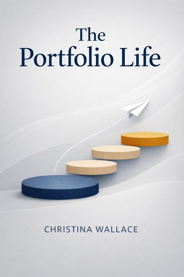 The Portfolio Life: How to Future-Proof Your Career, Avoid Burnout, and Build a Life Bigger Than Your Business Card