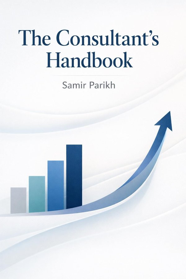 The Consultant's Handbook: A Practical Guide to Delivering High-Value and Differentiated Services in a Competitive Marketplace