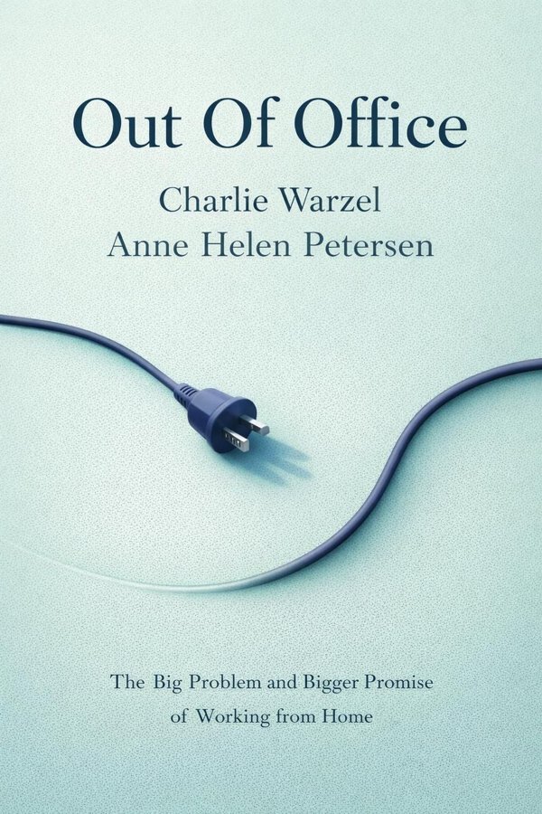Out Of Office: The Big Problem and Bigger Promise of Working from Home book cover