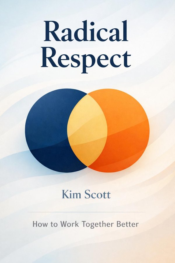 Radical Respect: How to Work Together Better book cover