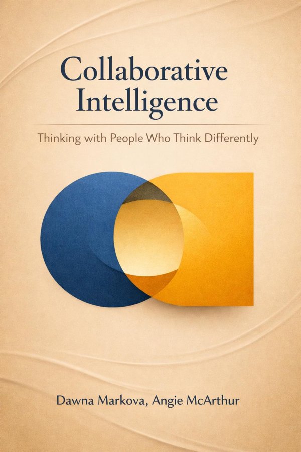 Collaborative Intelligence: Thinking with People Who Think Differently book cover